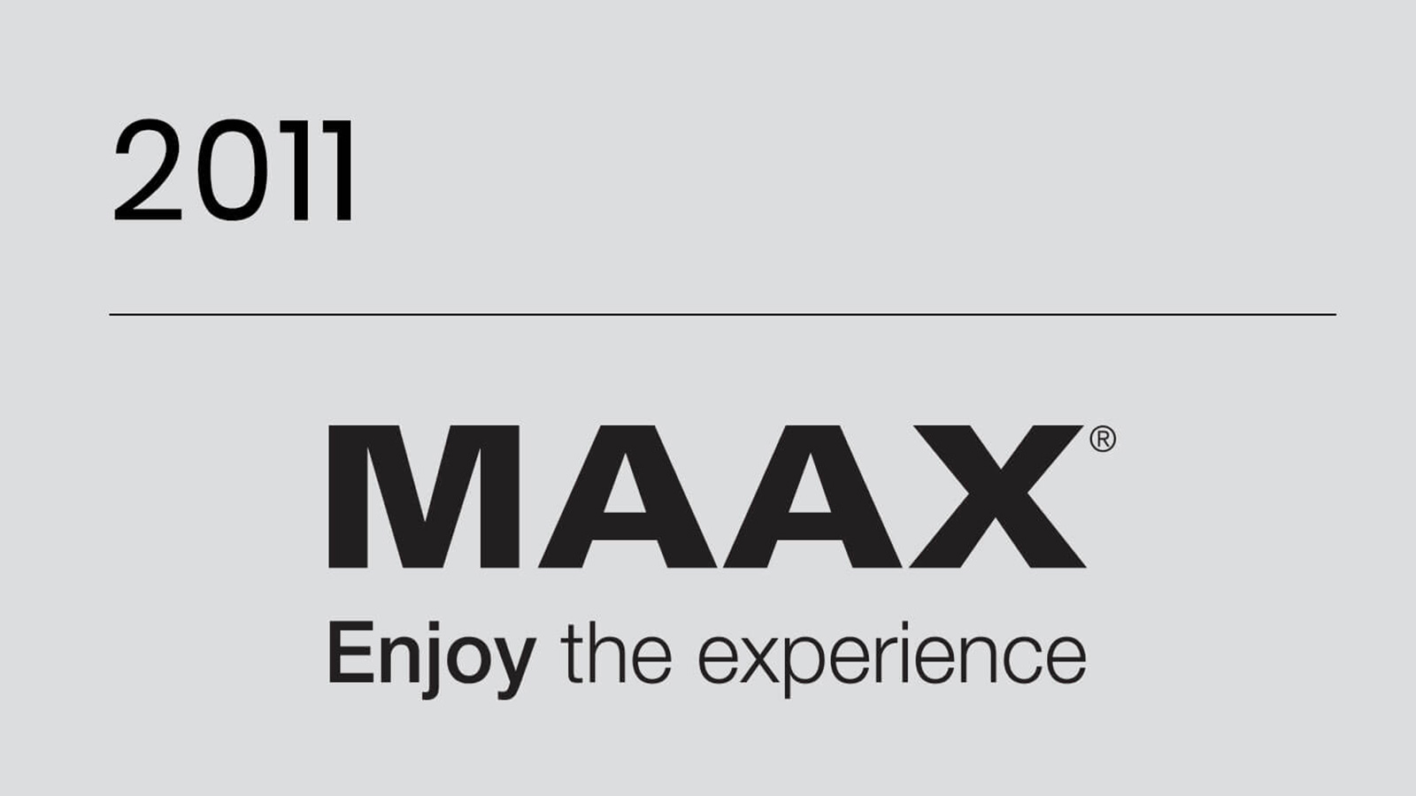 MAAX History 2011